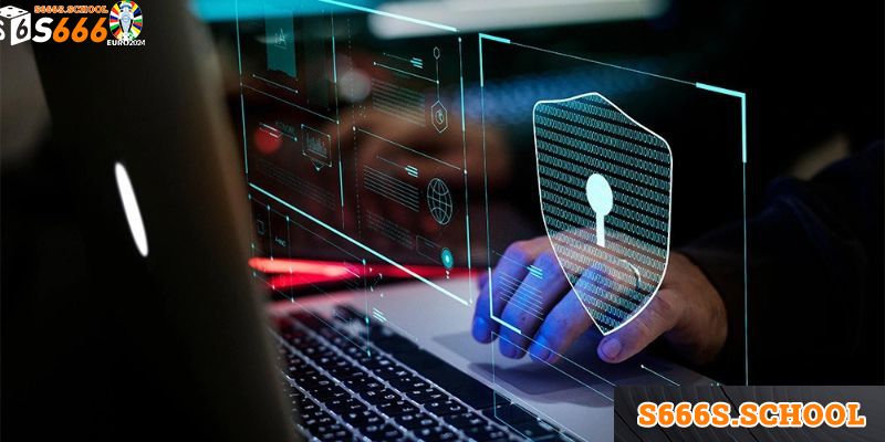 Mục đích khi thiết lập chính sách bảo mật S666