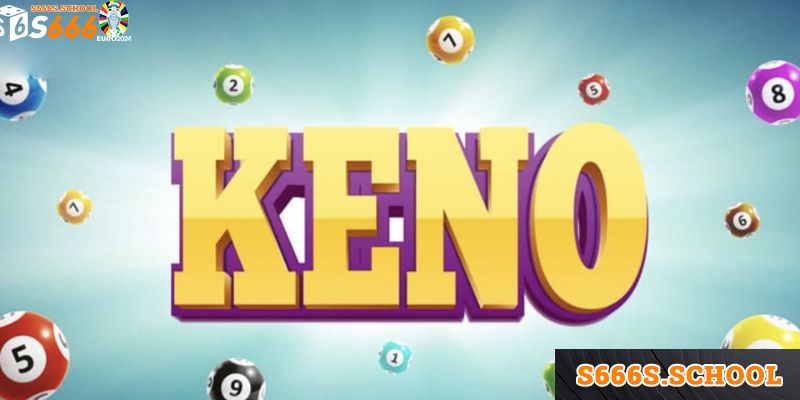Lợi ích siêu khủng khi tham gia Keno