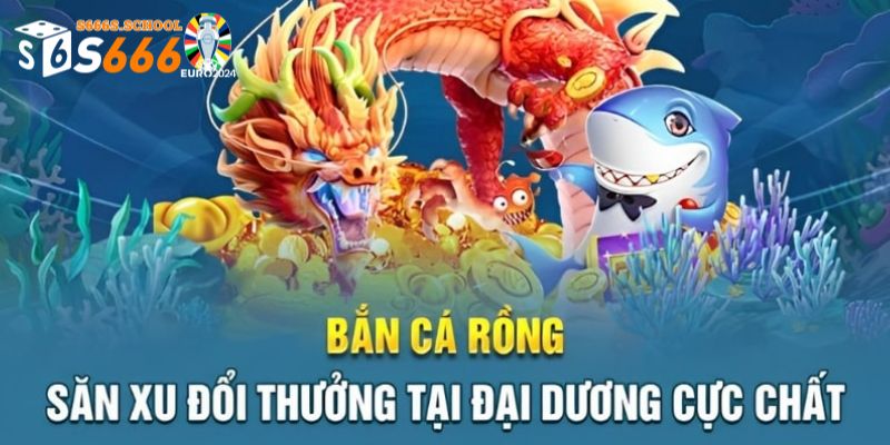 Luật chơi của bắn cá rồng Luật chơi của bắn cá rồng